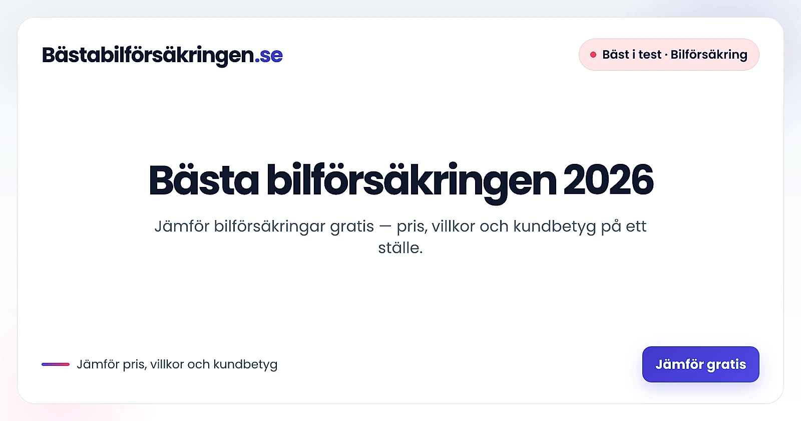Bästa bilförsäkringen 2026 » Jämför billiga bilförsäkringar